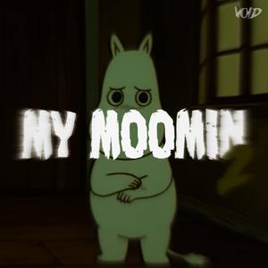 MY MOOMIN 2 (feat. DJ 5to9)