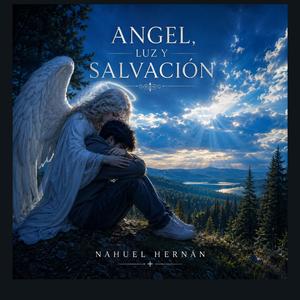 Ángel, Luz Y Salvación