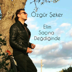 Elim Saçına Değdiğinde