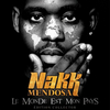 Nakk Mendosa - Le retour des triplés