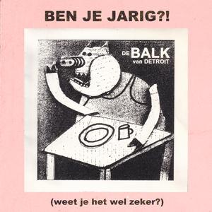 Ben Je Jarig?!