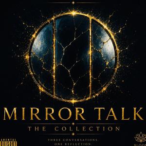 Mirror Talk, Pt. 1