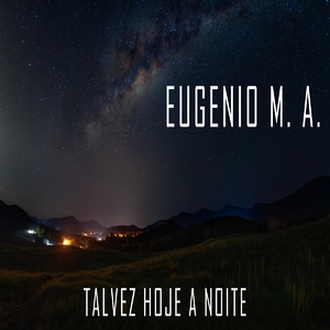 TALVEZ HOJE A NOITE