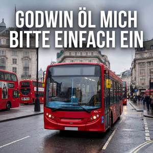 Godwin öl mich bitte einfach ein