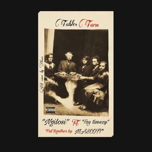 Tables Turn (feat. Tay tweezy prod.Mascott)