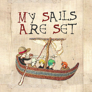 My Sails Are Set (Cover)