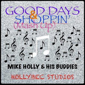 Good Days & Shoppin' (Mash Up)