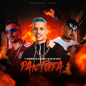 Pantufa (Arrocha Funk)