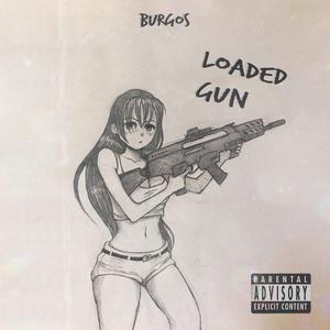 LOADED GUN