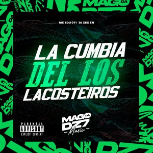 La Cumbia Del Los Lacosteiros