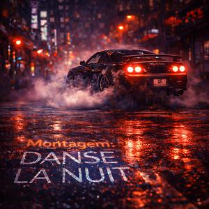 Montagem: Danse la nuit