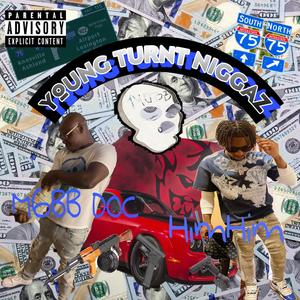 YOUNG TURNT NIGGAZ (feat. HimHim)