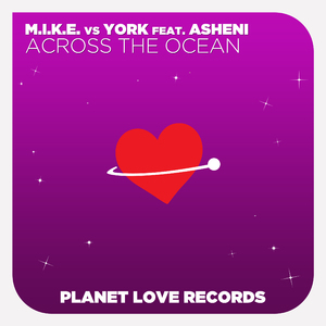 Across The Ocean (M.I.K.E.'s Club Mix)
