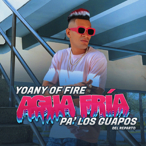 Agua Fría Pa' los Guapos