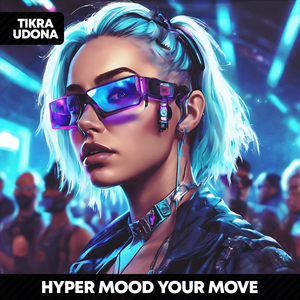 Your Move - HYPERTECHNO