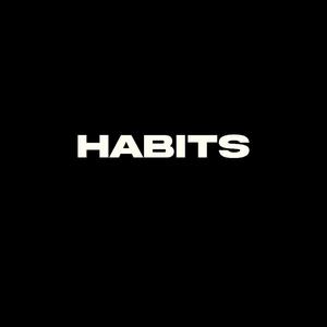 HABITS