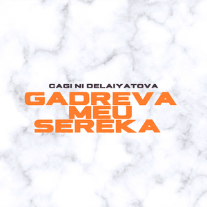 Gadreva Meu Sereka