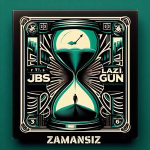 ZAMANSIZ (feat. Lazi Gun)