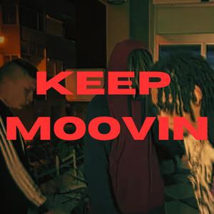 Keep Moovin Freestyle (feat. LuiV)