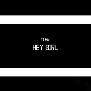 Hey Girl