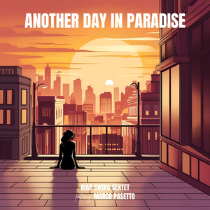 Another Day in Paradise (feat. Marco Pasetto)