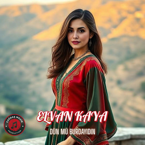 Dün mü Burdayıdın (Halk Türküsü)