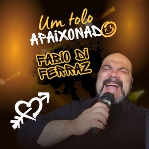 Um tolo apaixonado