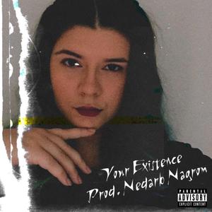 Your Existence (feat. Ultraviolet Aura)