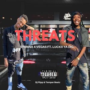 Threats (feat. Stunna 4 Vegas)
