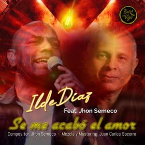 Se me acabó el amor (feat. Jhon Semeco)