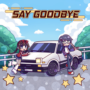 Say Goodbye
