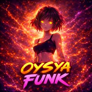 OYSYA FUNK (Sped Up)