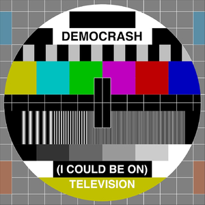 (I Could Be On) Television