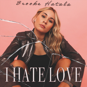 I Hate Love