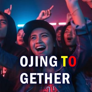 Ojing To Gether