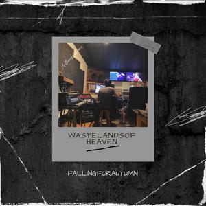 Wastelands Of Heaven