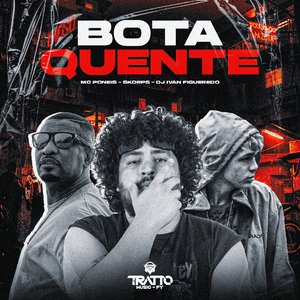 Bota Quente [Arrocha Rkt]