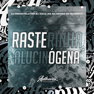 Rasterinha Alucinógena