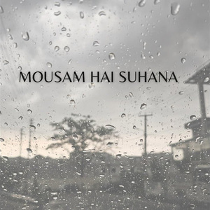 MOUSAM HAI SUHANA