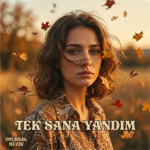 Tek Sana Yandım