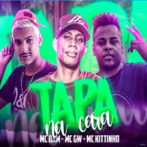 Tapa na Cara (feat. MC GW & Mc Kitinho)