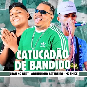 Catucadão de Bandido