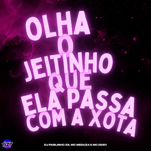 OLHA O JEITINHO QUE ELA PASSA COM A XOTA