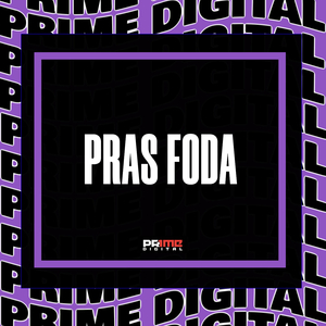 PRAS FODA