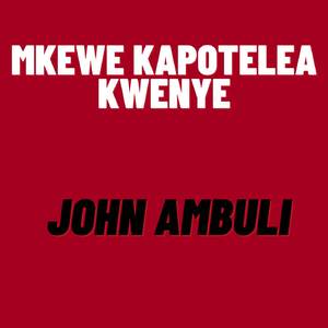 Mkewe Kapotelea Kwenye