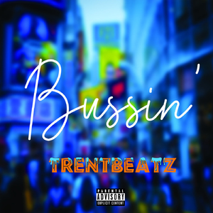 Bussin'