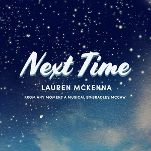 Next Time (From Any Moment)