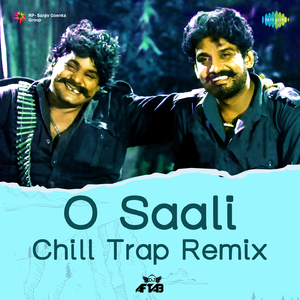 O Saali - Chill Trap Remix