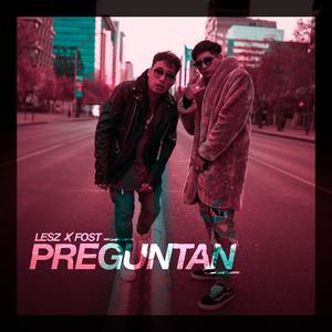 Preguntan (feat. Fost)
