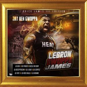 Lebron Gwoppa James (Feat. Dre Hen Gwoppa)